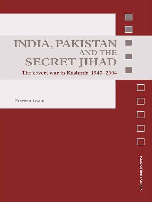 Upplýsingar um India, Pakistan and the Secret Jihad eftir Praveen Swami - Biðlisti